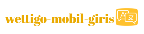 Wettigo Mobil Giriş
